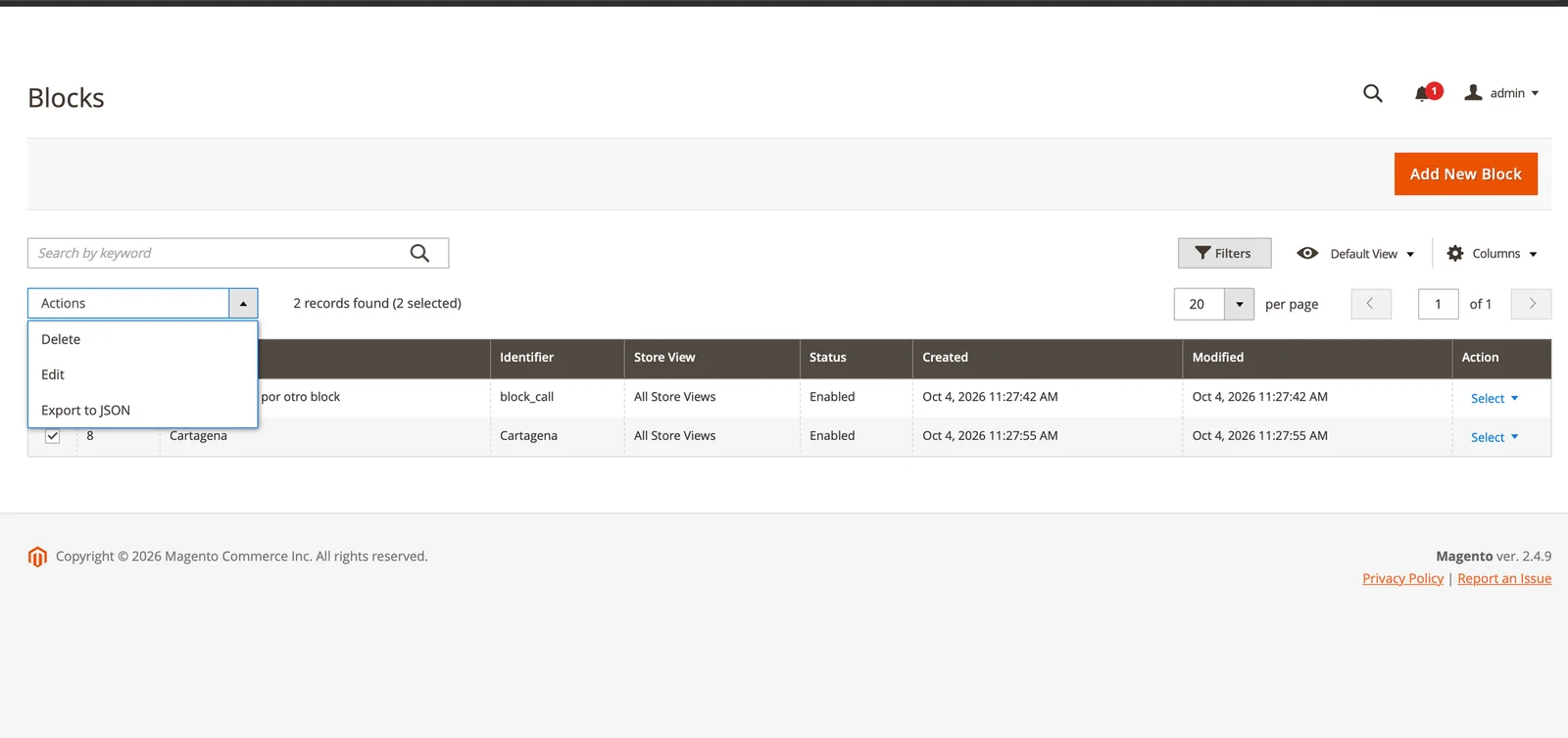 Export CMS blocks in Magento 2 with the Export to JSON action in the Content → Blocks grid Export CMS blocks in Magento 2 with the Export to JSON action in the Content → Blocks grid